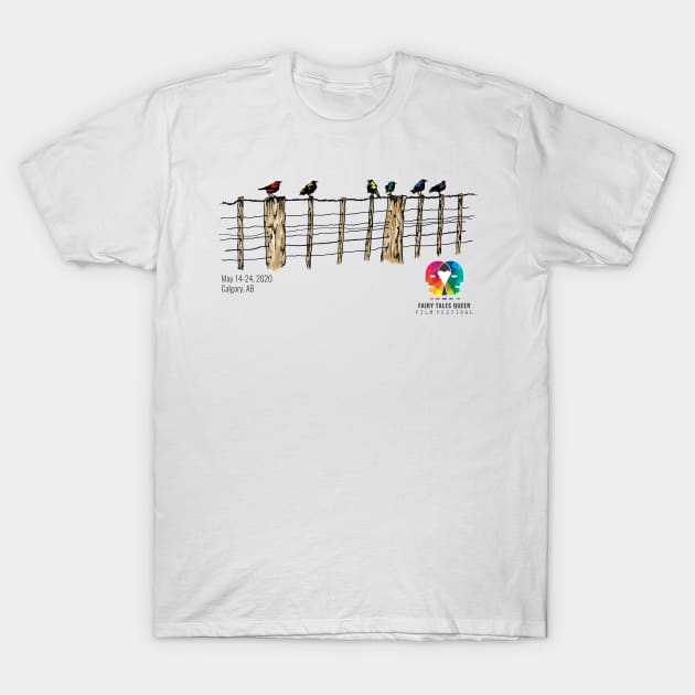 Birds on the Fence T-Shirt by Fairy Tales Queer Film Festival